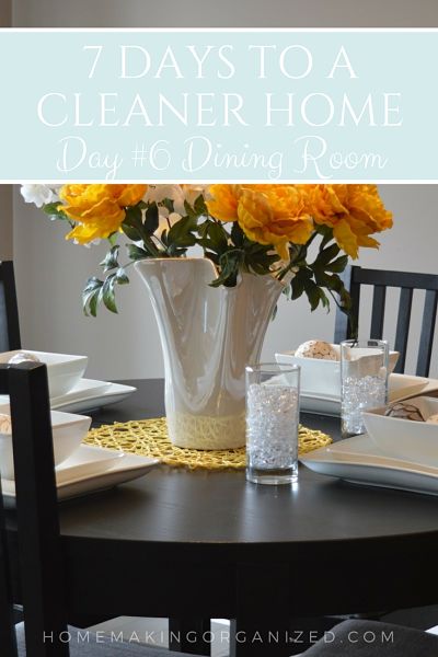 7 Days to a Cleaner Home - Day 2 the Dining Romm