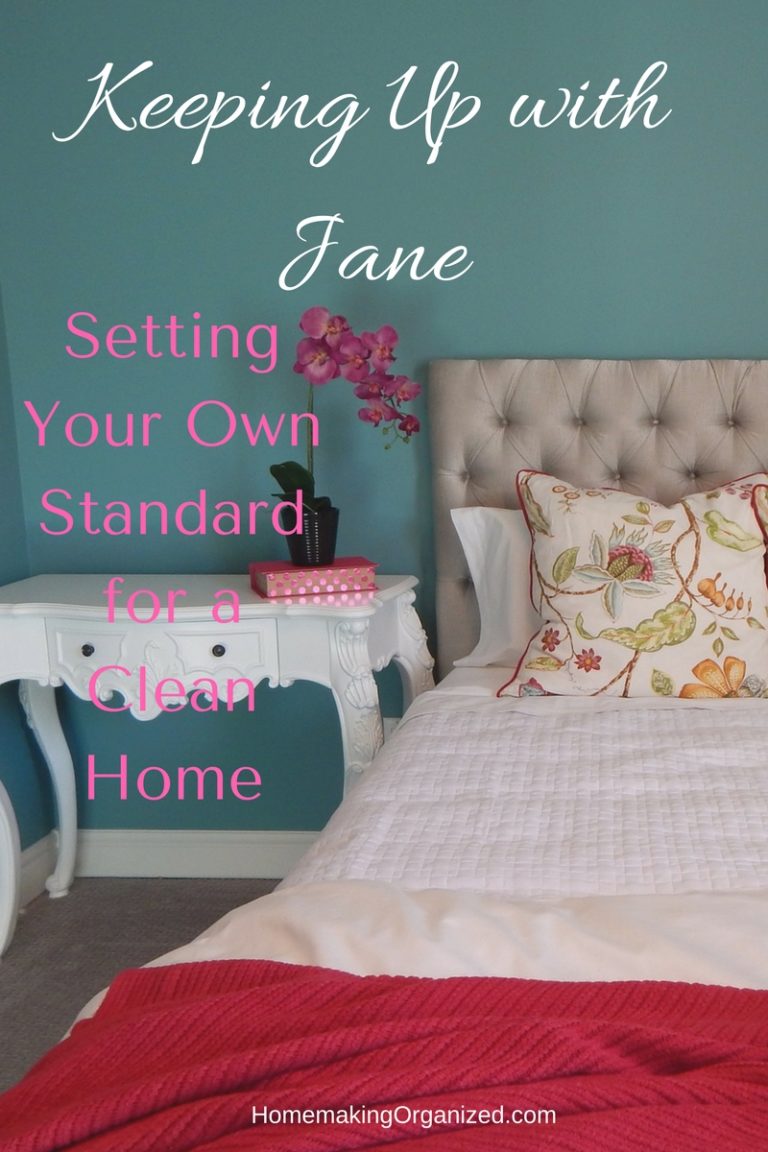 Keeping Up with Jane. Setting Your Own Standard for a Clean Home