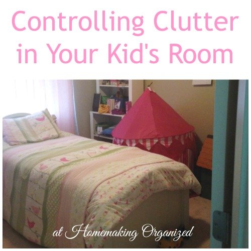 3 Tips for Controlling Clutter in Your Child’s Bedroom
