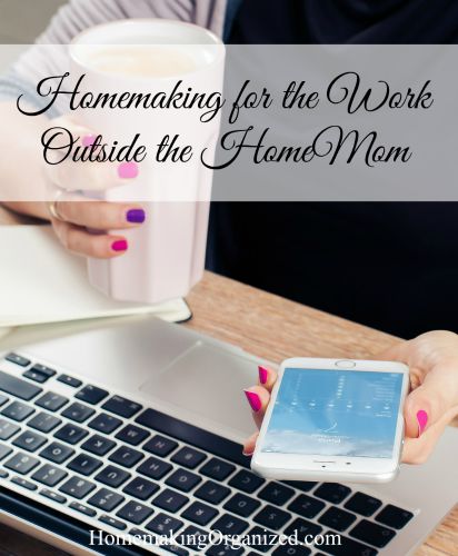 Homemaking for the Working Mom