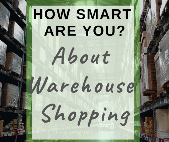 How Smart Are You About Frugal Warehouse Shopping?
