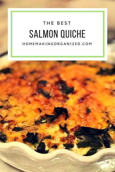 Easy Salmon Quiche Recipe - Homemaking Organized
