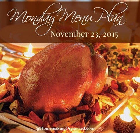 Monday Menu Plan Thanksgiving Week November 23, 2015