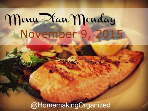 Monday Menu Plan November 9, 2015