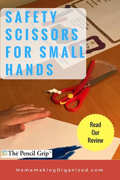 Ultra Safe Scissors from the Pencil Grip. A Homeschool Review.- Homemaking Organized
