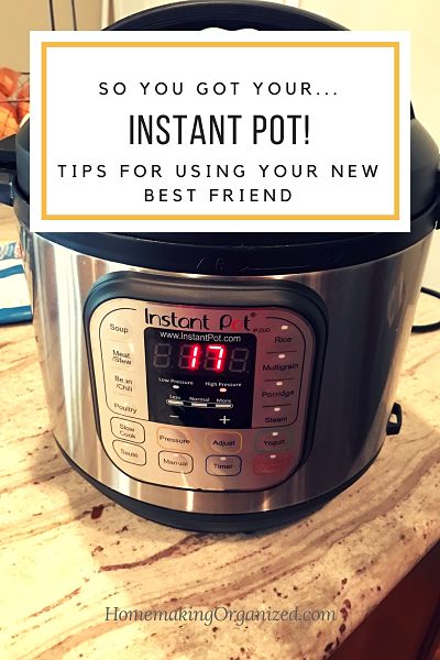 Instant Pot Tips and Recipes - Homemaking Organized