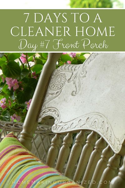 Front Porch – Day 7 – 7 Days to a Cleaner Home