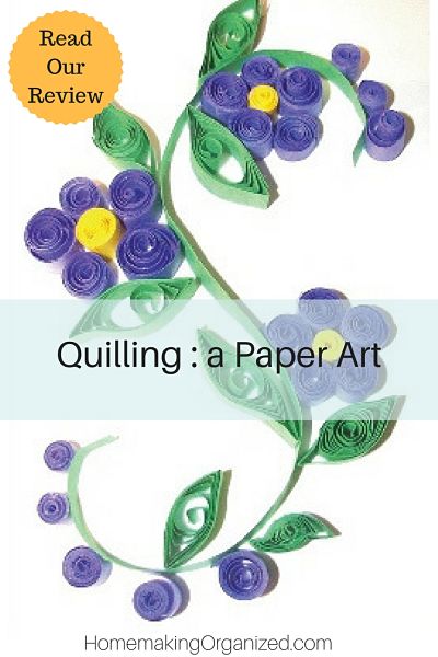 The Vintage Art of Quiling - Homemaking Organized