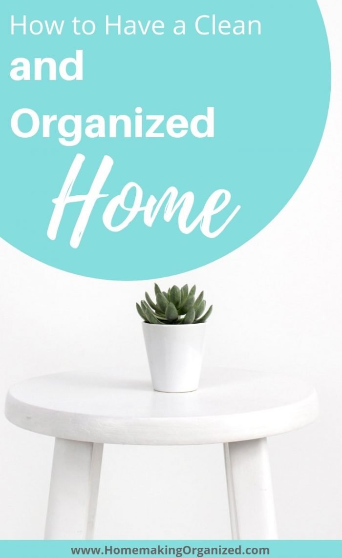 Have a Clean and Organized Home