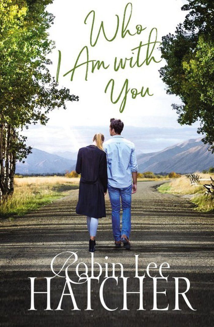 Who I am With You by Robin Lee Hatcher {a Book Review}