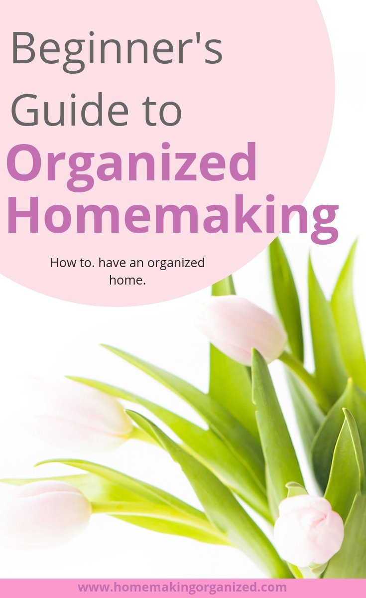 Beginner's Guide to Organized Homemaking