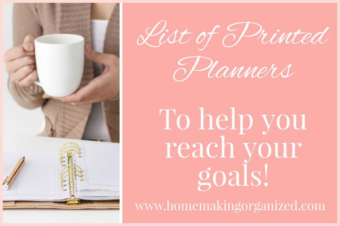 List of printed planners to help you reach your goals.
