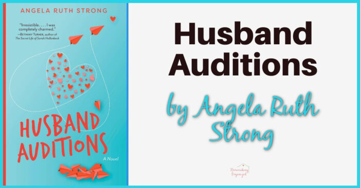 Husband Auditions by Angela Ruth Strong
